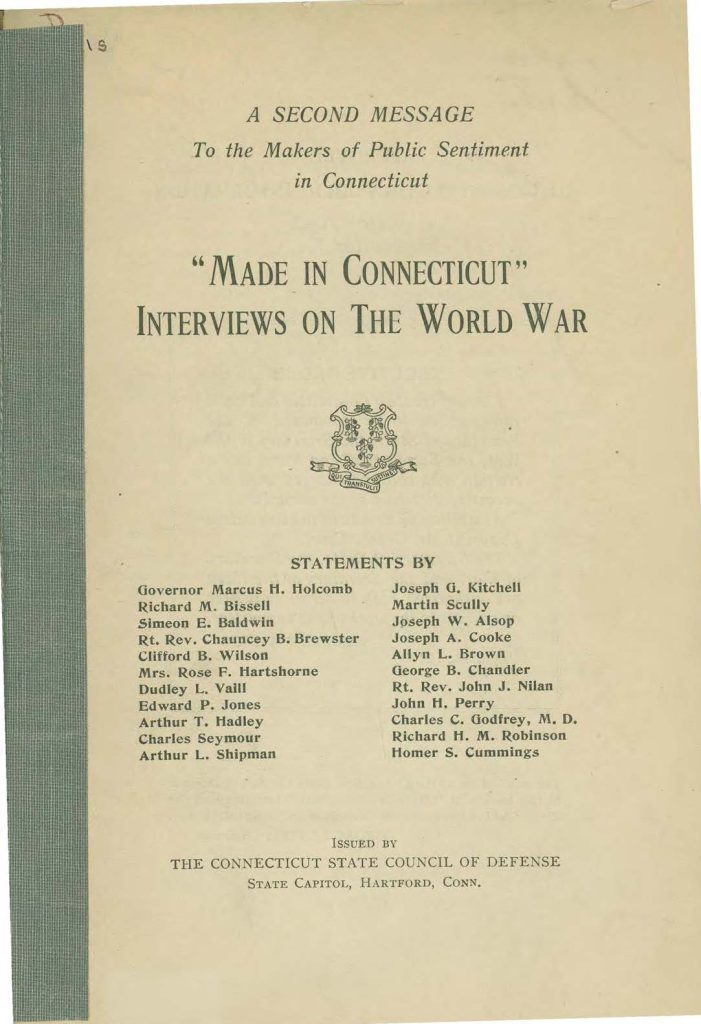 a booklet called "made in connecticut" which contains interviews on the world war issued by the connecticut state council of defense