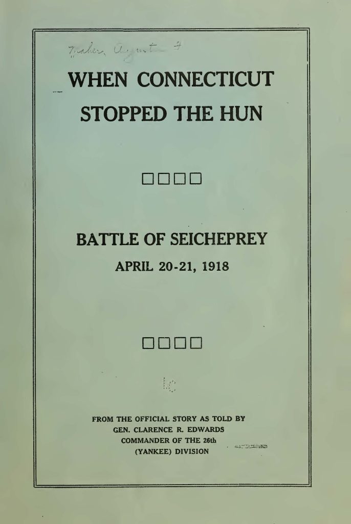 the cover of a pamphlet titled "when connecticut stopped the hun" about the batte of seicheprey from april 20 - 21 1918
