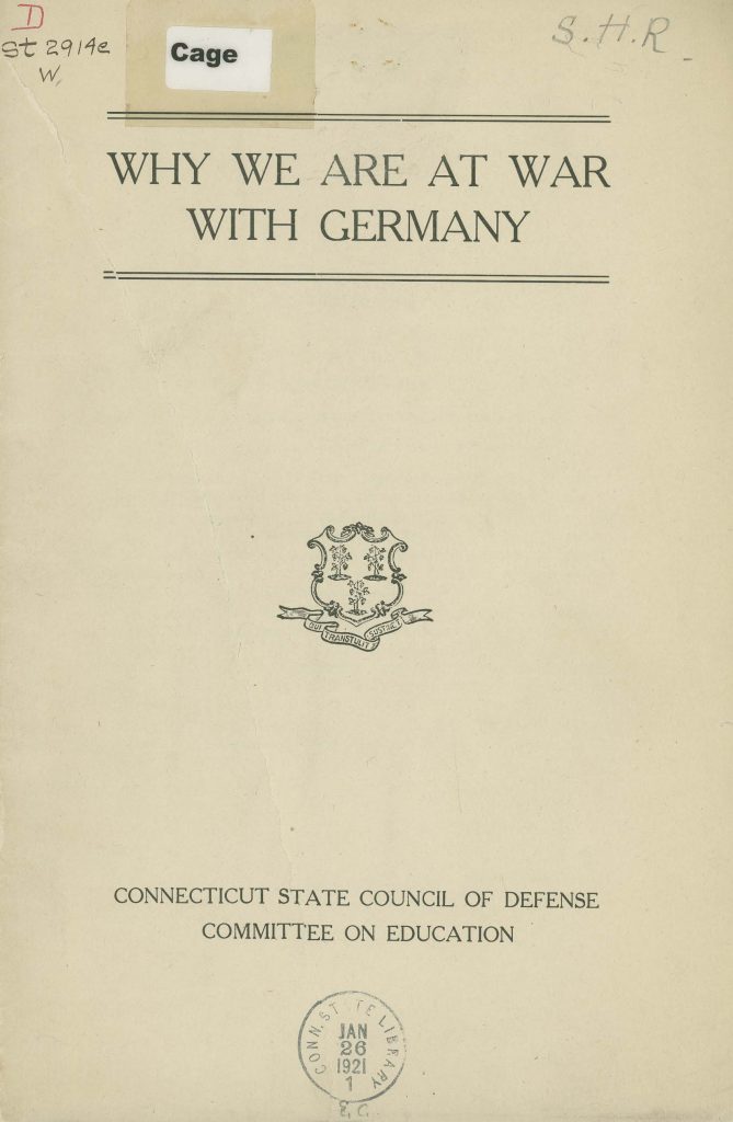 a booklet issued by the connecticut state council of defense committee on education titles 'why we are at war with germany'